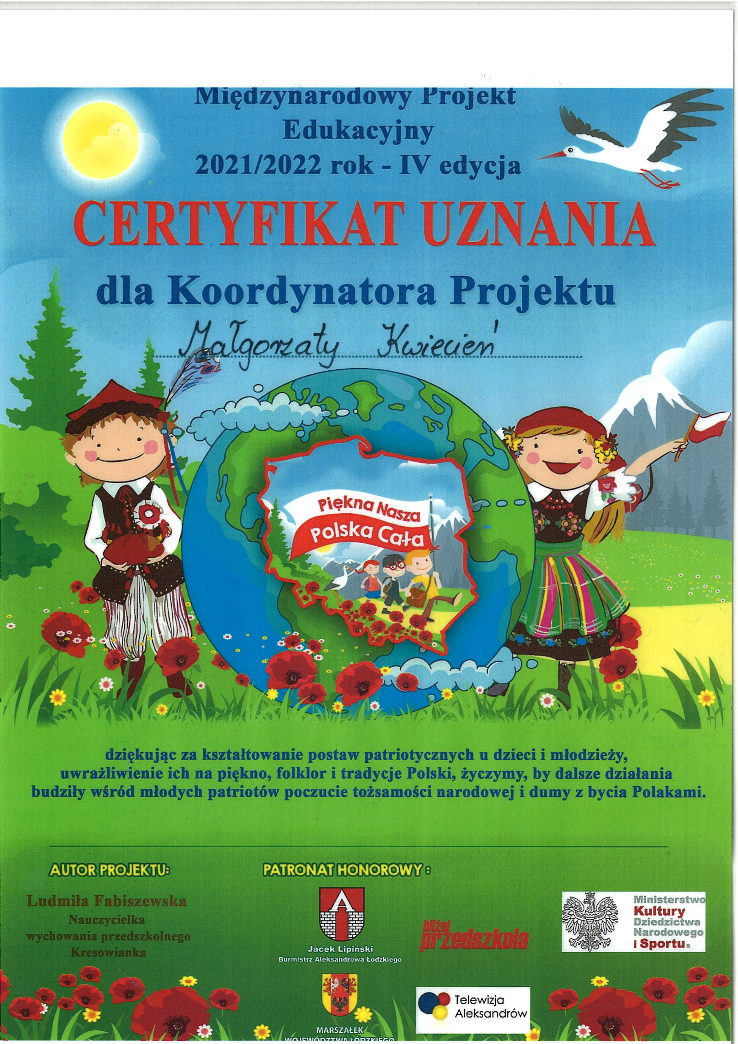 Certyfikat uznania dla koordynatora Małgorzaty Kwiecień w Międzynarodowym Projekcie Piękna Nasza Polska Cała